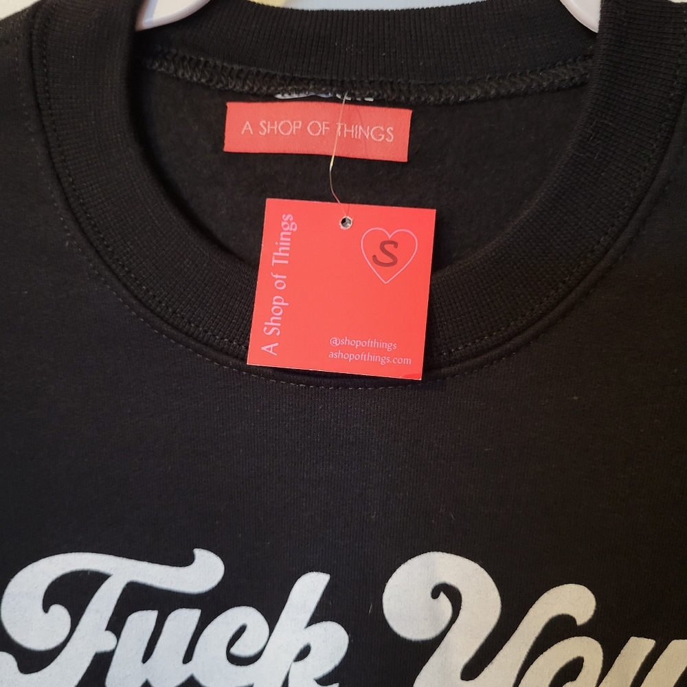 NWT A Shop Of Things "F*** You Pay Me" Crewneck - Picture 3 of 4